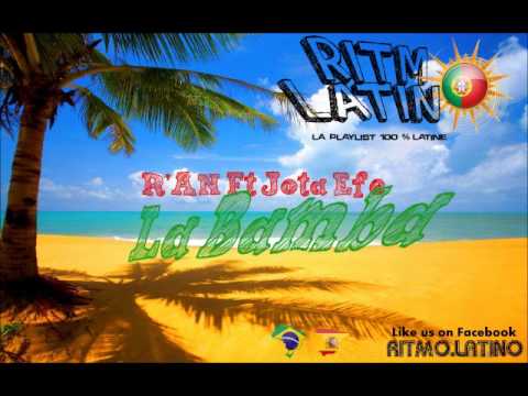 R'AN Ft Jota Efe - La Bamba