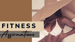 FITNESS AFFIRMATIONS | Get Motivated to Workout
