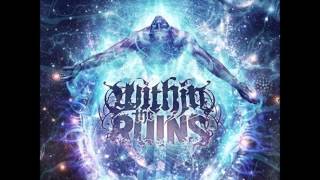Within The Ruins - I, Blaspheme (2013)