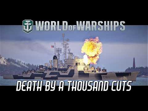 World of Warships - Death By A Thousands Cuts