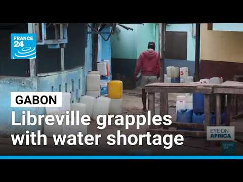 Libreville grapples with water shortage