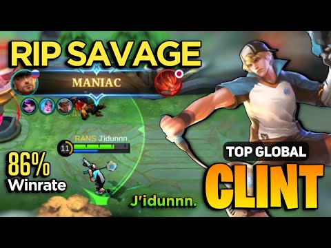 RIP SAVAGE! Clint Goldlane Gameplay [ Top Global Clint Best Build ] By J'idunnn. - Mobile Legends