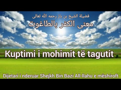 Lidhja më e fortë me All-llahun ﷻ | Vërtetësia e besimit | kuptimi i mohimit të tagutit