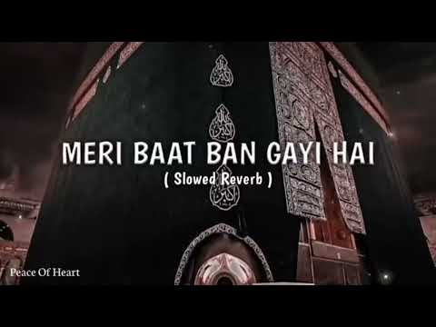 Mere Baat Ban Gaye Hai(Beautiful Naat)