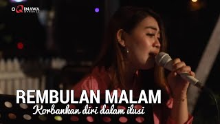 Download lagu REMBULAN MALAM - ALYA PANGESTY - OQINAWA LIVE BULUSPEPE Cafe mp3 Download lagu REMBULAN MALAM - ALYA PANGESTY - OQINAWA LIVE BULUSPEPE Cafe mp3