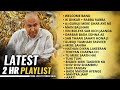 Guruji Latest Satsang Playlist 2 Hours 2 Hours Guruji Satsang Playlist Latest New Playlist