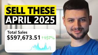 5 WINNING Products to Sell in April 2025 Before It’s Too Late