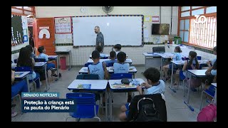 Proteção à criança e política para altas habilidades estão na pauta da semana