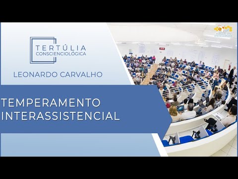 Tertúlia Conscienciologia 5596 - Temperamento Interassistencial (Interassistenciologia)