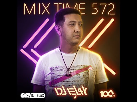 Dj Elax-Mix Time #572 (Radio 106Fm)