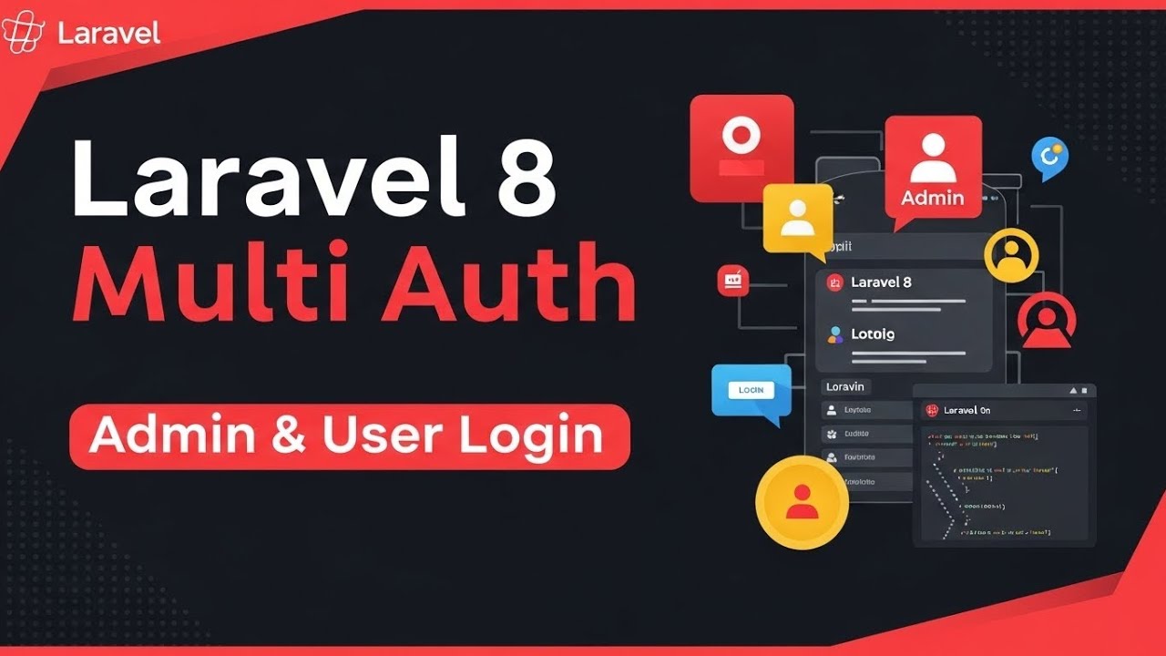 Laravel 8 Multi Auth Authentication Tutorial | Admin & User Login System