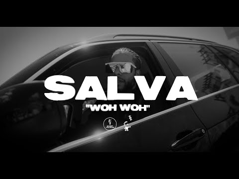 SALVA - Woh Woh [OFFICIAL MUSIC VIDEO]