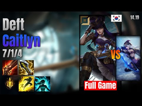 Deft Adc Caitlyn vs Ashe lol KR solo rank Full Game 14.19