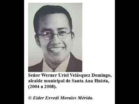 Canto a los padres de Santa Ana Huista. Por Elder Exvedi Morales Mérida.