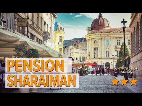 Pension Sharaiman hotel review | Hotels in Dunavatu de Jos | Romanian Hotels
