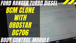 Ford Ranger BCM Clone Using OBDSTAR DC706
