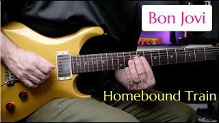 Bon Jovi - Homebound Train guitar lesson