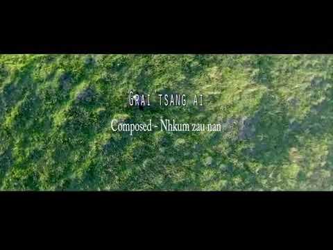 Song Title - Grai Tsang ai Composer - Nhkum Zau nan Vocal - Jinghpaw Tingsan Cast - Laju Awng Lun Ba