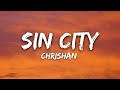 Chrishan Sin City Lyrics
