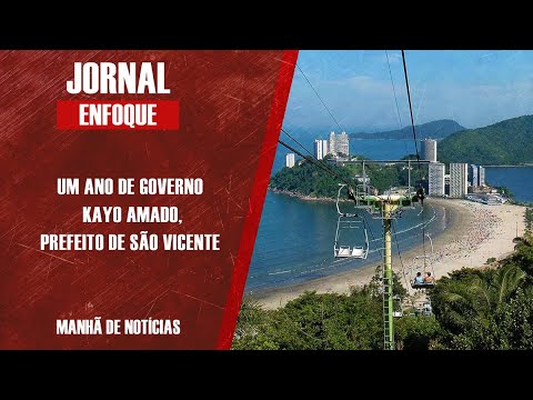 Um ano de governo Kayo Amado, prefeito de São Vicente