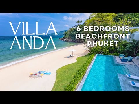 Villa ANDA Phuket - Beachfront Luxury Villa w/ 6 Bedrooms