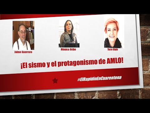 ¡El sismo y el protagonismo de AMLO! #ElRapidínEnCuarentena 23/VI/20