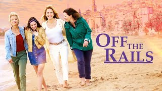Off The Rails - Official Trailer