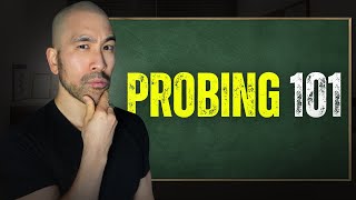 How to Ask Good Probing Questions