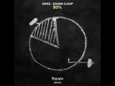 #BZM038: Qwez, Sound Cloup - 80% (Original Mix)