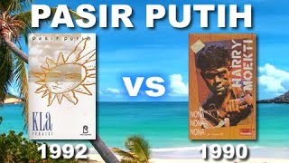 PASIR PUTIH - KLa Project (1992) vs Harry Moekti (1990)
