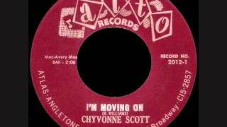 Chyvonne Scott - I&#39;m Moving On