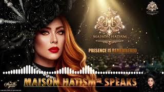 Maison Speaks:  Presence is Remembered!!!