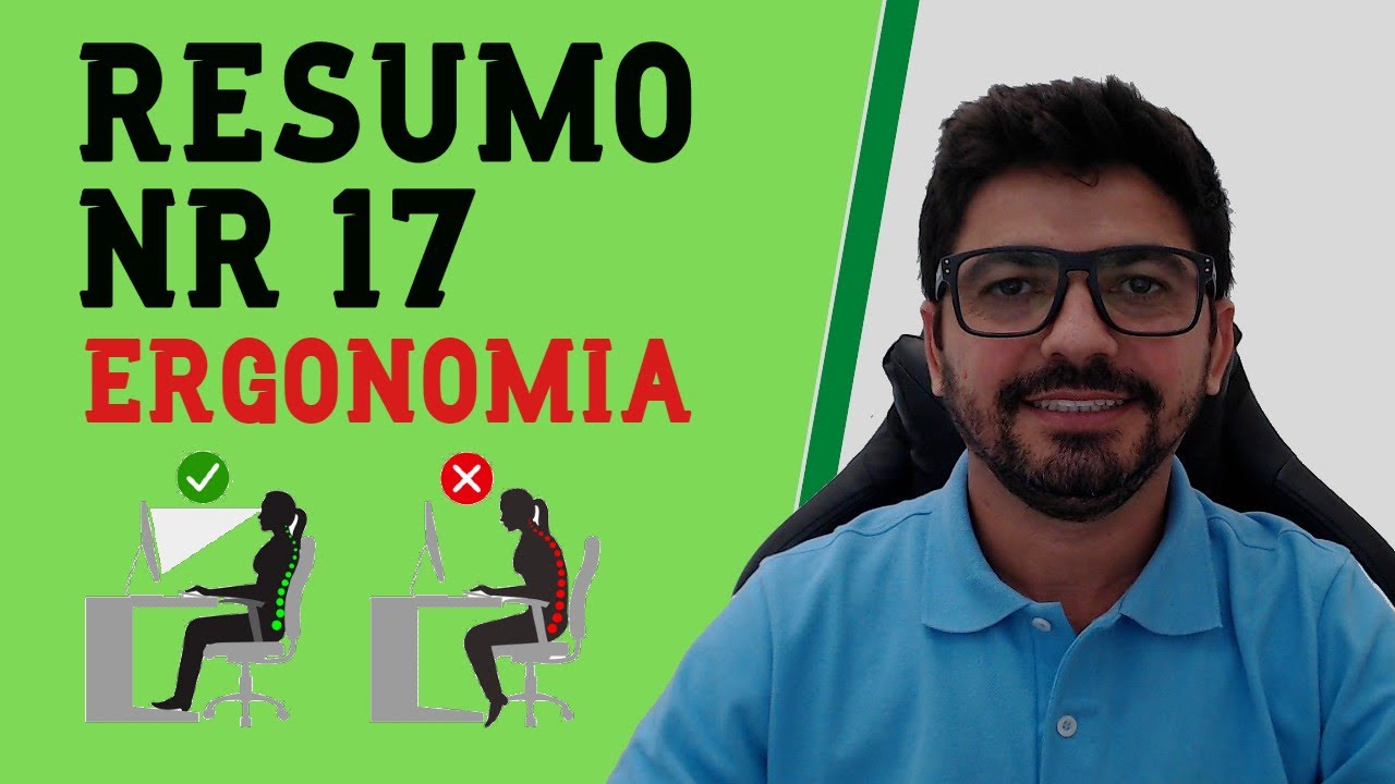 RESUMO NR 17 - ERGONOMIA: COM DESTAQUES E ILUSTRAÇÕES