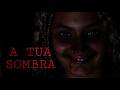 YOUR SHADOW PT HORROR SHORTFILM
