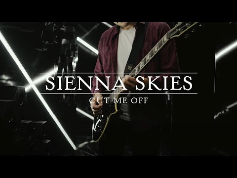 Sienna Skies - Cut Me Off (Official Music Video)