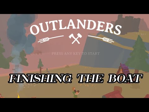 Need To Finish The Ship | Outlanders [Demo]