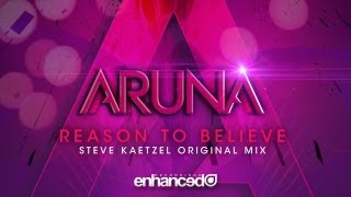 Aruna - Reason To Believe (Steve Kaetzel Original Mix) [OUT NOW]