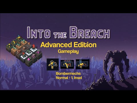 Into the Breach "Advanced Edition" angespielt - Erste Insel mit den Bombermechs