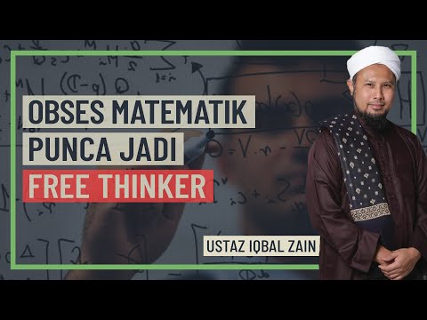 Ustaz Iqbal Zain - Obses Matematik Punca Jadi Free Thinker