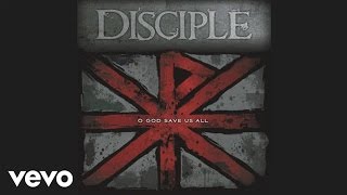 Disciple - O God Save Us All (Pseudo Video)