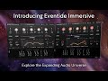Video 1: Introducing Eventide Immersive Plug-ins