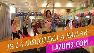 Pa La Discoteka A Bailar | Love it | Lamita | Nhảy zumba | Zumba Fitness VietNam