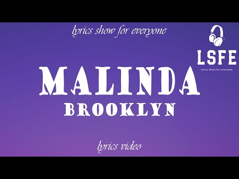 【LSFE】MALINDA – Brooklyn (Lyrics Video)