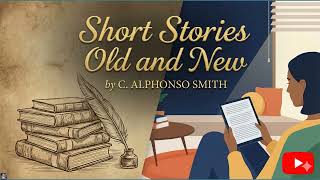 Short Stories Old and New