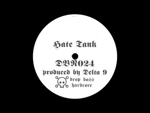 Drop Bass Network 024 - Hate Tank - A2 - Delta 9 - The One & Only