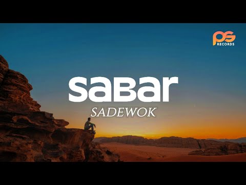 Sabar - Sadewok | Duh sayang ngapuntene saestu (Lirik Lagu Viral Trending)