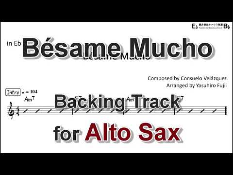 Bésame Mucho - Backing Track with Sheet Music for Alto Sax