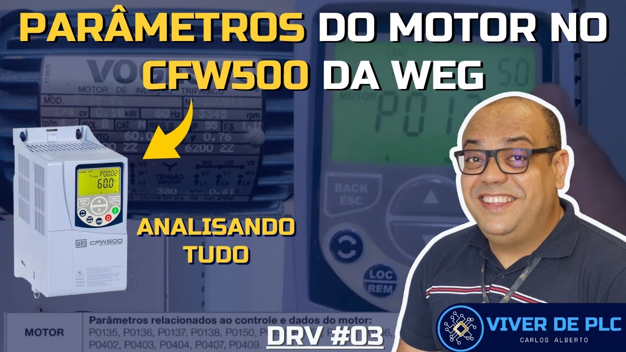Parâmetros do motor no CFW500 da WEG | DRIVERS | EP. 03 | VIVER DE PLC