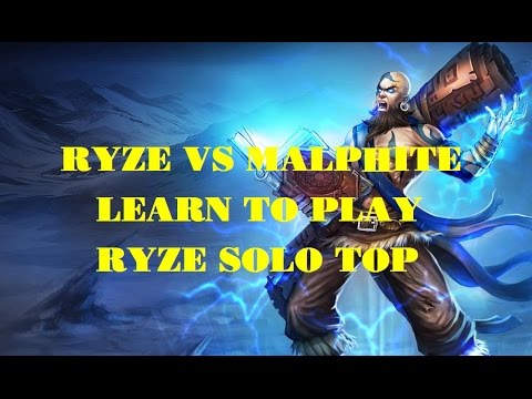 Ryze Top - Ryze vs Malphite [Learn To Play League Of Legends]