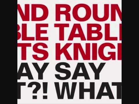 Round Table Knights feat. Ogris Debris - Say What (Yvan Emerick Remix)